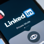 Private Mode LinkedIn